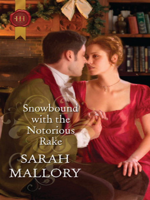 Title details for Snowbound with the Notorious Rake by Sarah Mallory - Available